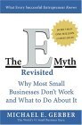 The E-Myth Revisited: Why Most Small Businesses Don't Work and What to Do About It